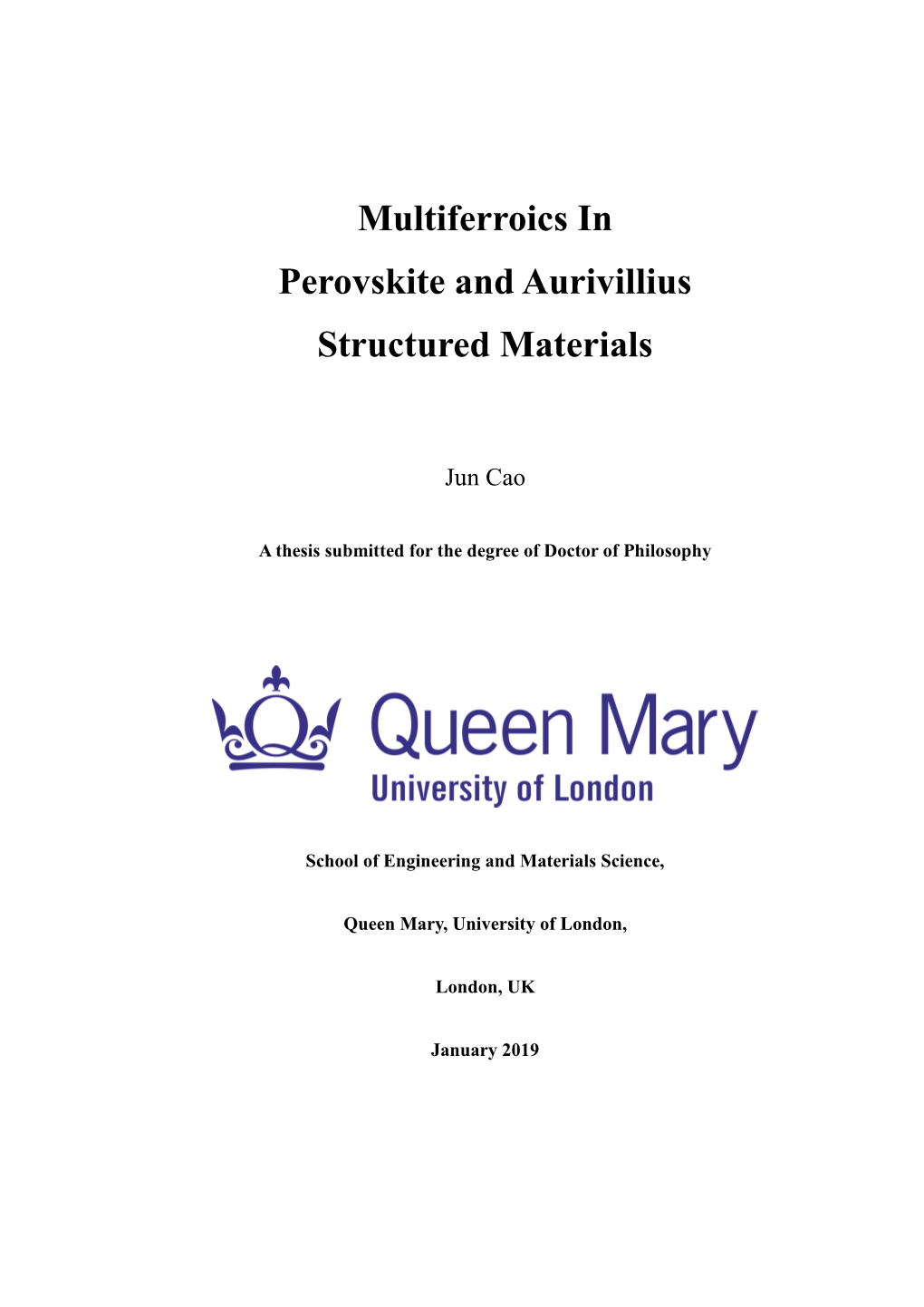 Multiferroics in Perovskite and Aurivillius Structured Materials