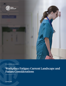 Workplace Fatigue: Current Landscape and Future Considerations