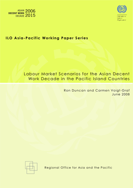 Labour Market Scenarios for the Asian Decent Work Decade in the Pacific Island Countries