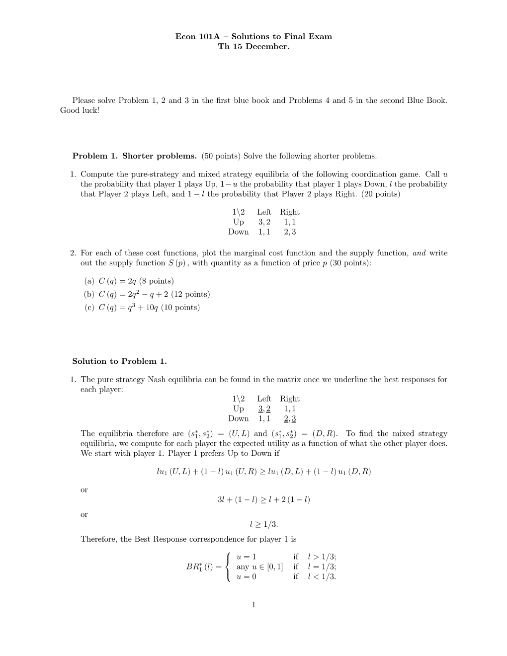 Solutions to Final Exam Th 15 December. Please Solve Problem 1