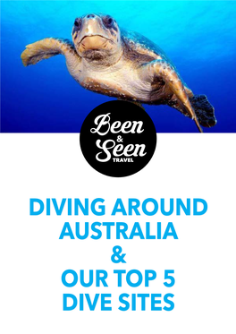 Diving Around Australia & Our Top 5 Dive Sites