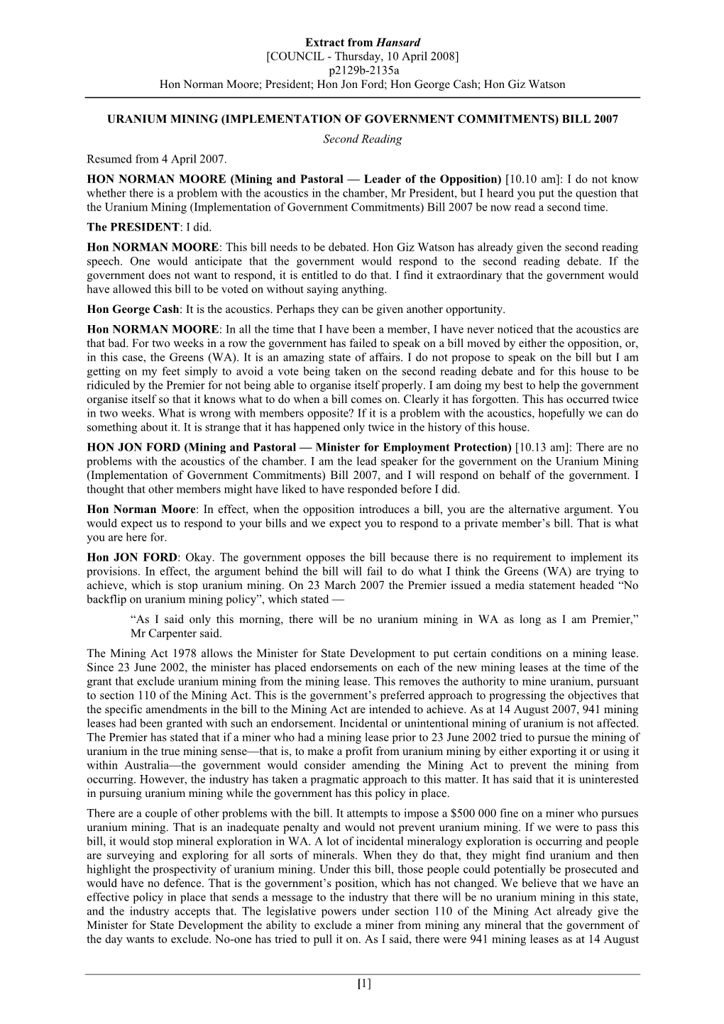 Extract from Hansard [COUNCIL - Thursday, 10 April 2008] P2129b-2135A Hon Norman Moore; President; Hon Jon Ford; Hon George Cash; Hon Giz Watson