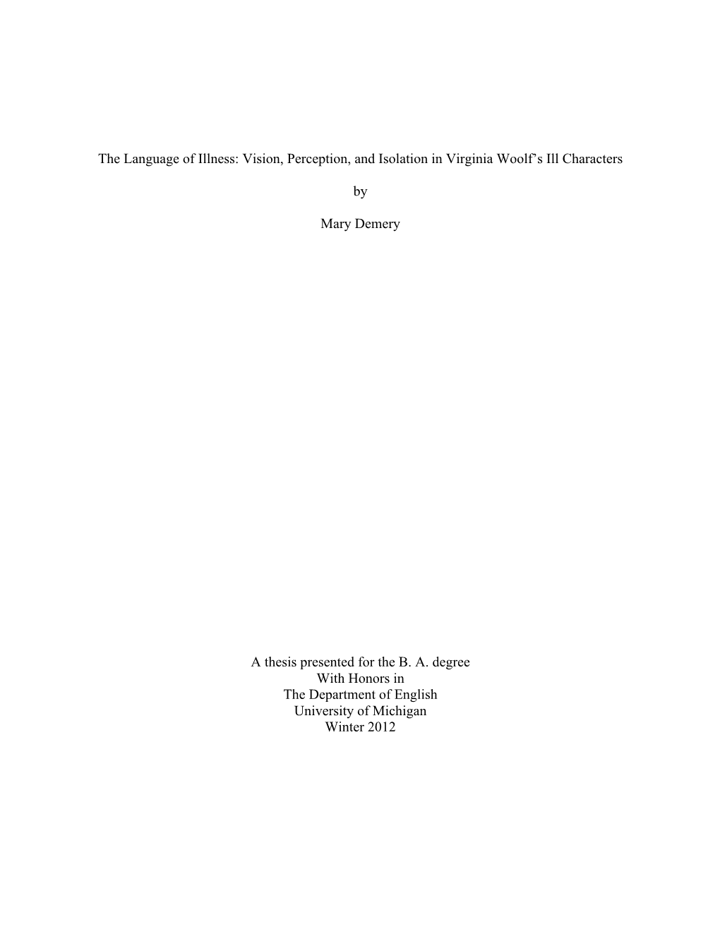 Vision, Perception, and Isolation in Virginia Woolf's Ill Characters By