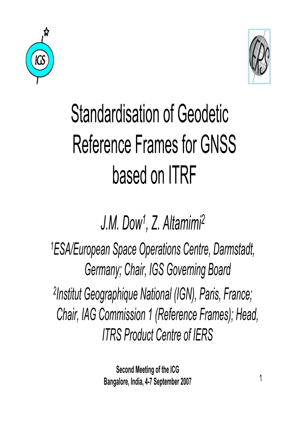 Standardisation of Geodetic Reference Frames for GNSS Based on ITRF