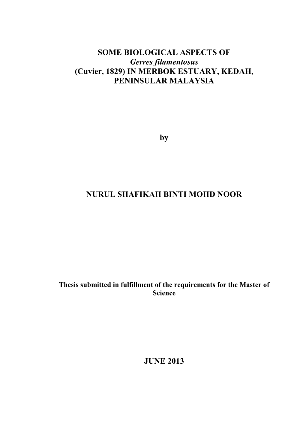 SOME BIOLOGICAL ASPECTS of Gerres Filamentosus (Cuvier, 1829) in MERBOK ESTUARY, KEDAH, PENINSULAR MALAYSIA