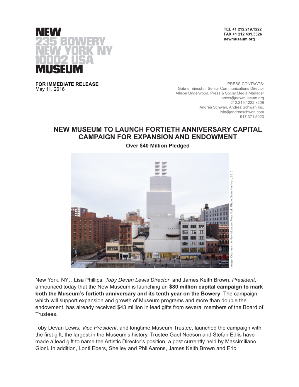 NEW MUSEUM to LAUNCH FORTIETH ANNIVERSARY CAPITAL CAMPAIGN for EXPANSION and ENDOWMENT Over $40 Million Pledged Image: Courtesy the New Museum, New York