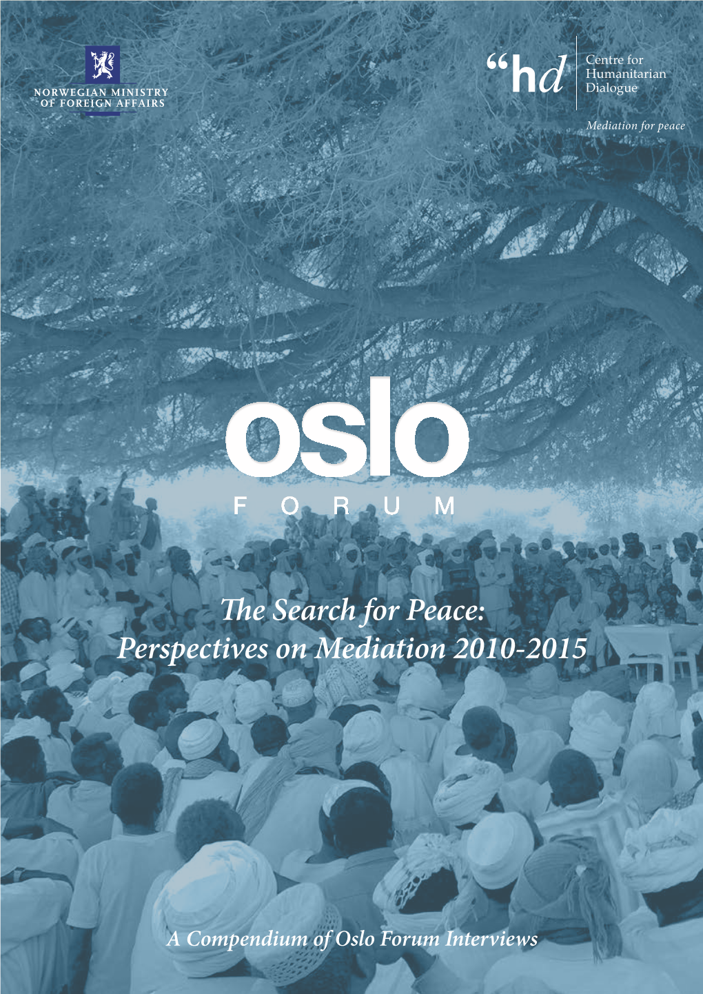 The Search for Peace: Perspectives on Mediation 2010-2015