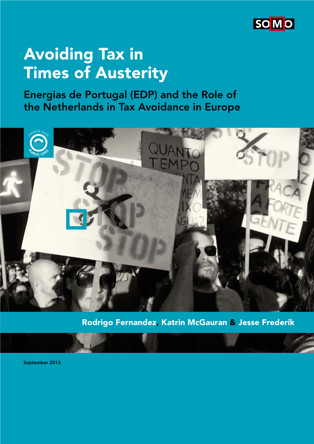 Avoiding Tax in Times of Austerity Energias De Portugal (EDP) and the Role of the Netherlands in Tax Avoidance in Europe