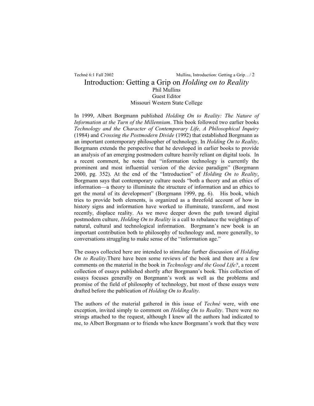 Introduction: Getting a Grip on Holding on to Reality Phil Mullins Guest Editor Missouri Western State College