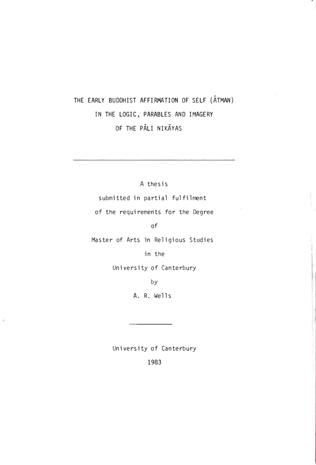 The Early Buddhist Affirmation of Self (Atman) in the Logic, Parables Ano Imagery of the Pali Nikayas