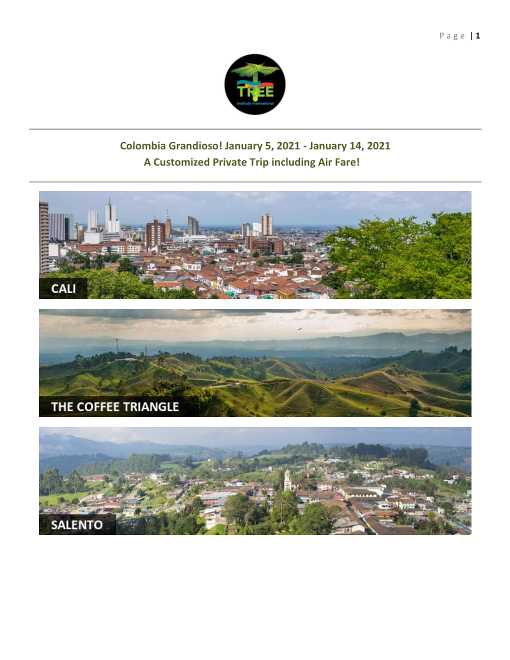 Colombia Grandioso! January 5, 2021 - January 14, 2021 a Customized Private Trip Including Air Fare!