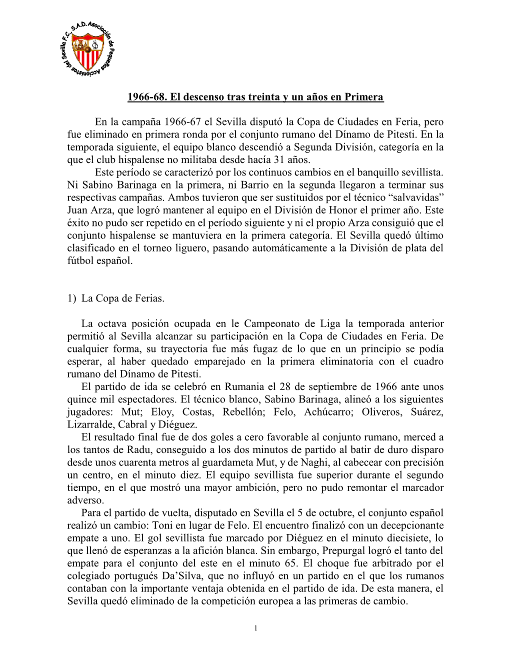 1966-68. El Descenso Tras Treinta Y Un Años En Primera En La Campaña 1966-67 El Sevilla Disputó La Copa De Ciudades En Feria