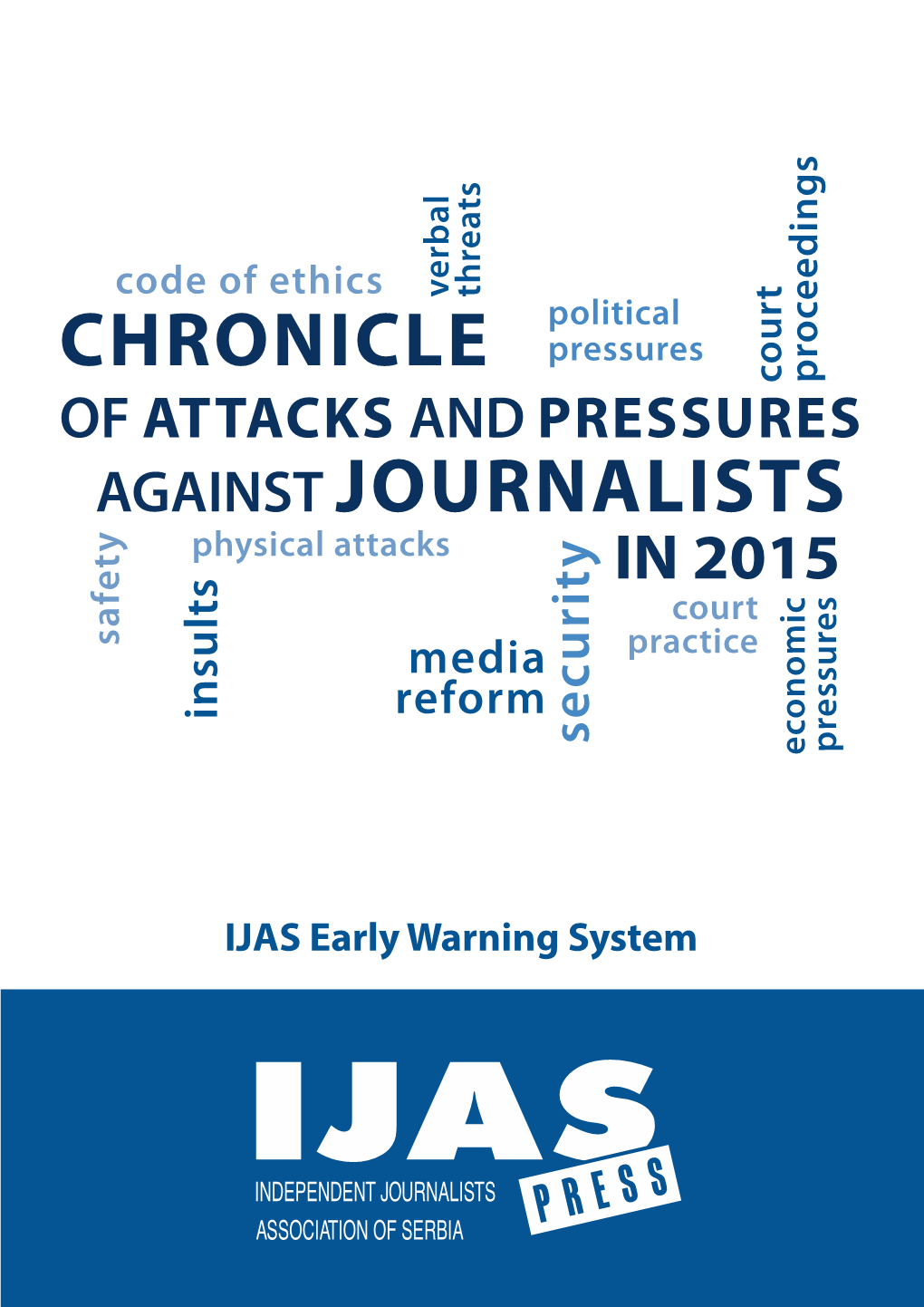 Chronicle of Attacks and Pressures Against Journalists in 2015