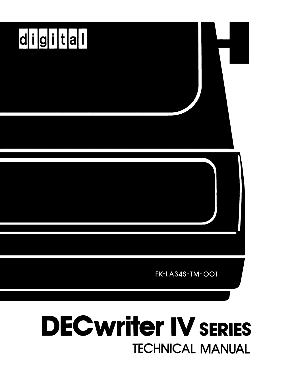 Decwriter IV SERIES TECHNICAL MANUAL