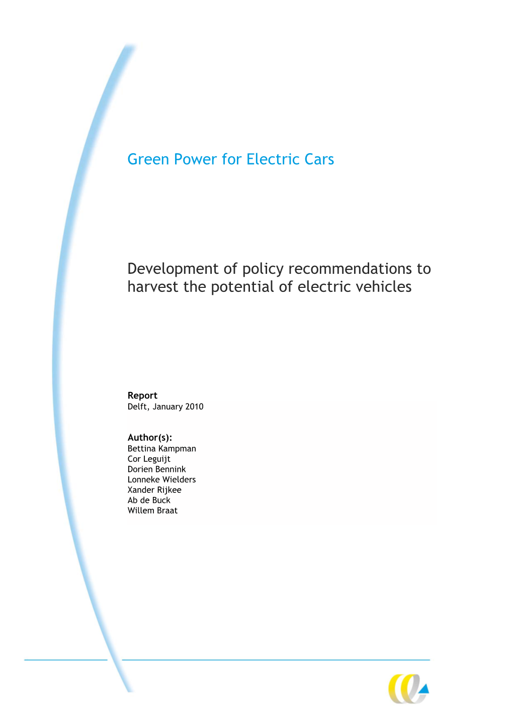 Green Electric Cars Should Also Have a High Energy Efficiency, I.E., They Should Use the Primary Energy Efficiently