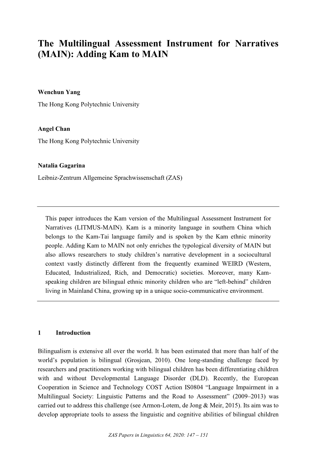 The Multilingual Assessment Instrument for Narratives (MAIN): Adding Kam to MAIN