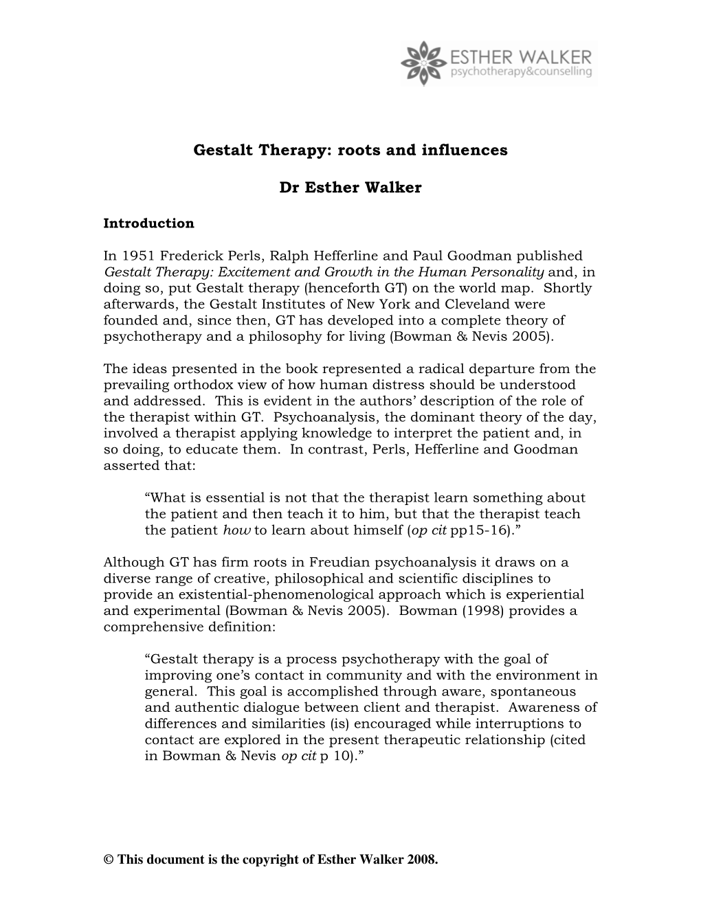 Gestalt Therapy: Roots and Influences Dr Esther Walker