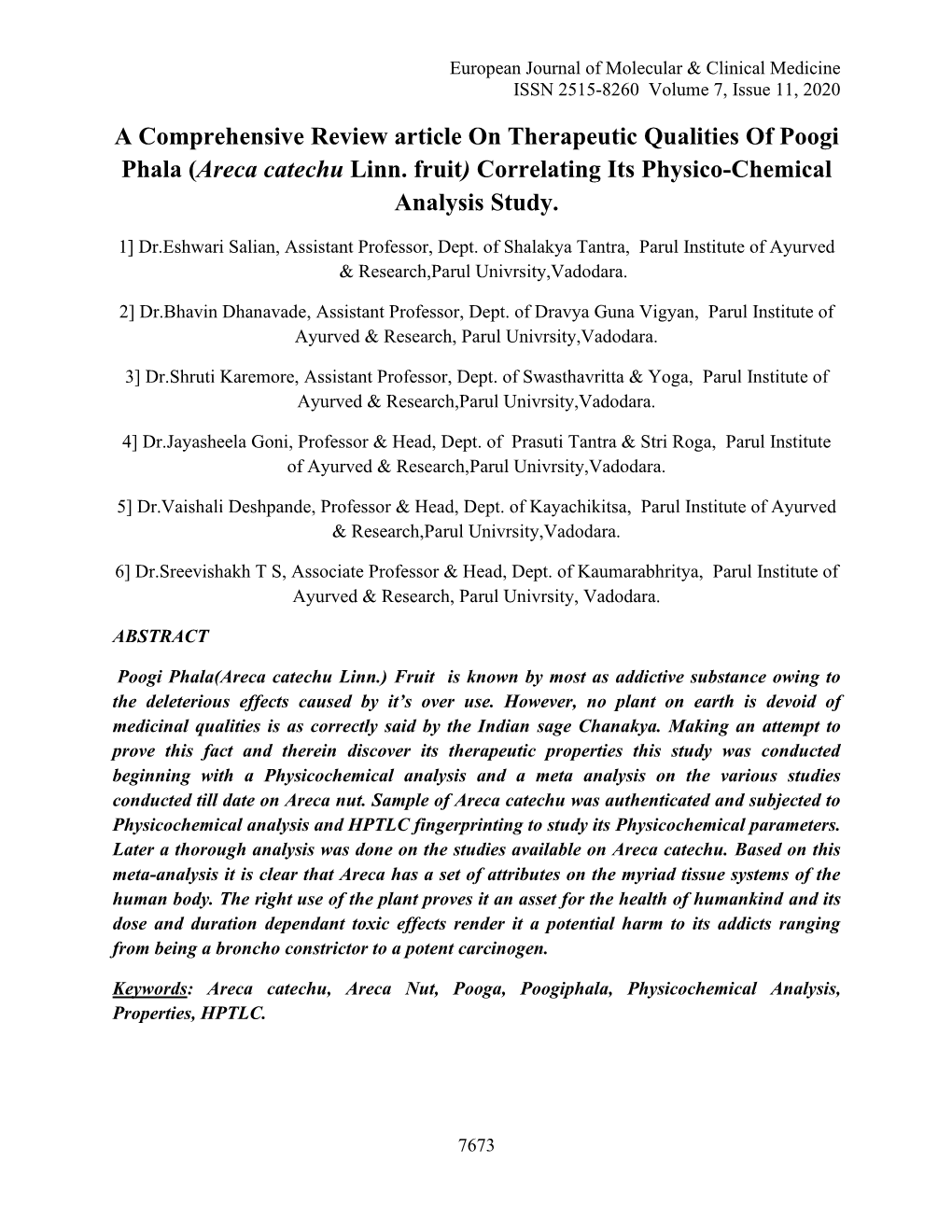 Areca Catechu Linn. Fruit) Correlating Its Physico-Chemical Analysis Study