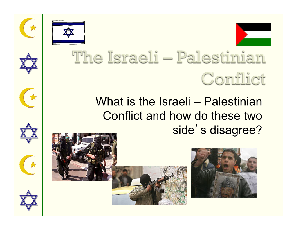 The Isreali-Palestinian Conflict