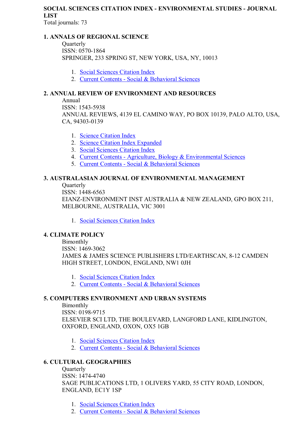 SOCIAL SCIENCES CITATION INDEX - ENVIRONMENTAL STUDIES - JOURNAL LIST Total Journals: 73