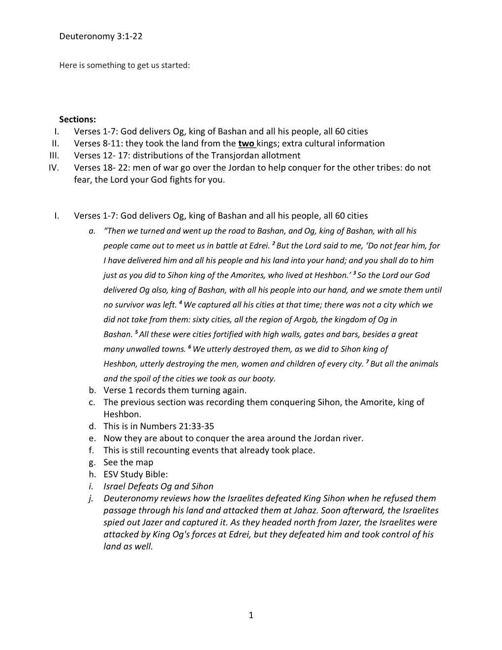 Deuteronomy 3:1-22 1 Sections: I. Verses 1-7: God Delivers Og, King of Bashan and All His People, All 60 Cities II. Verses 8-11