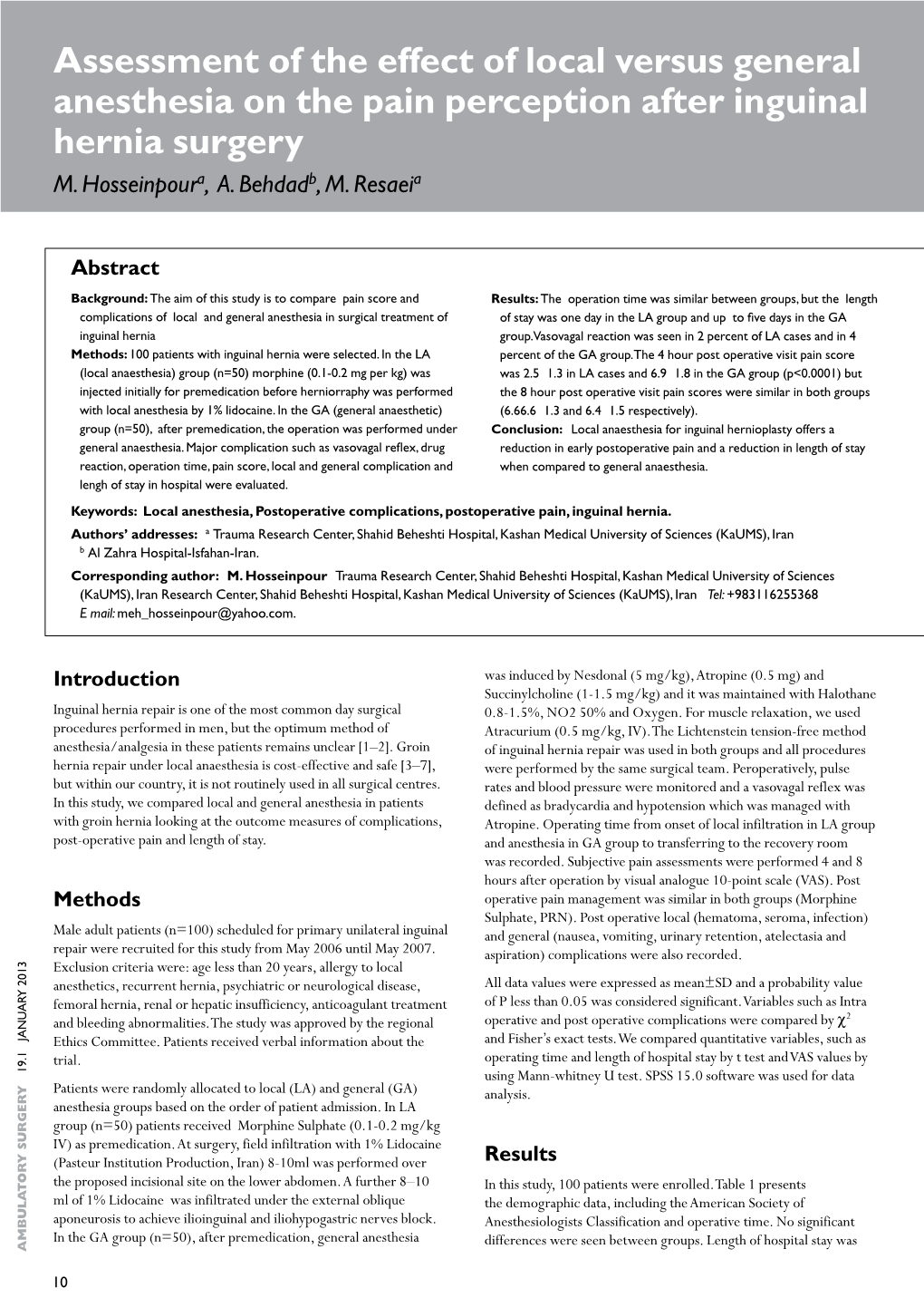 Assessment of the Effect of Local Versus General Anesthesia on the Pain Perception After Inguinal Hernia Surgery M