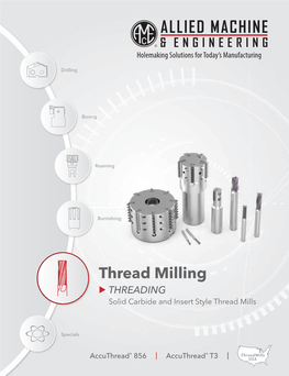 Thread Milling THREADING Solid Carbide and Insert Style Thread Mills