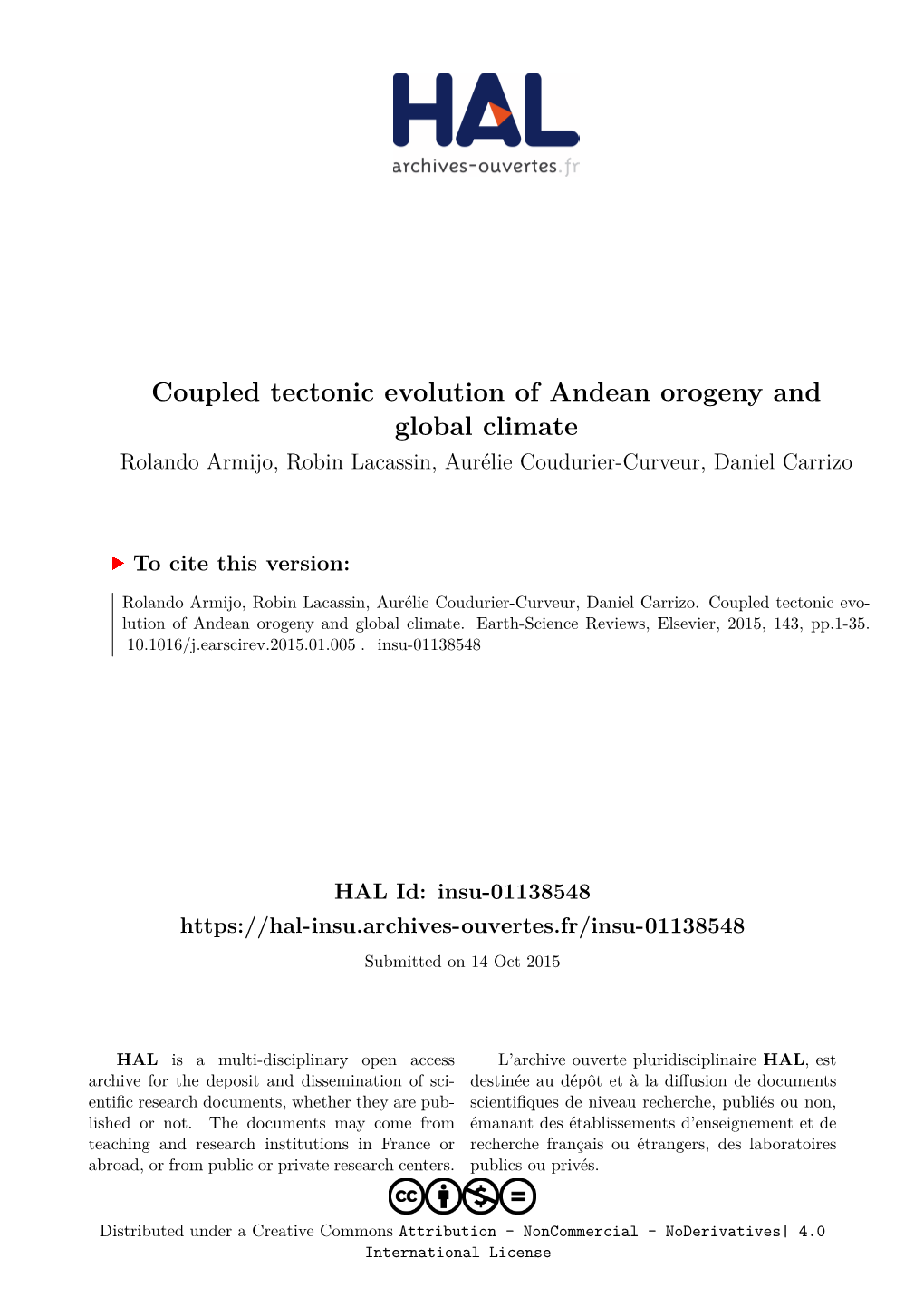 Coupled Tectonic Evolution of Andean Orogeny and Global Climate Rolando Armijo, Robin Lacassin, Aurélie Coudurier-Curveur, Daniel Carrizo