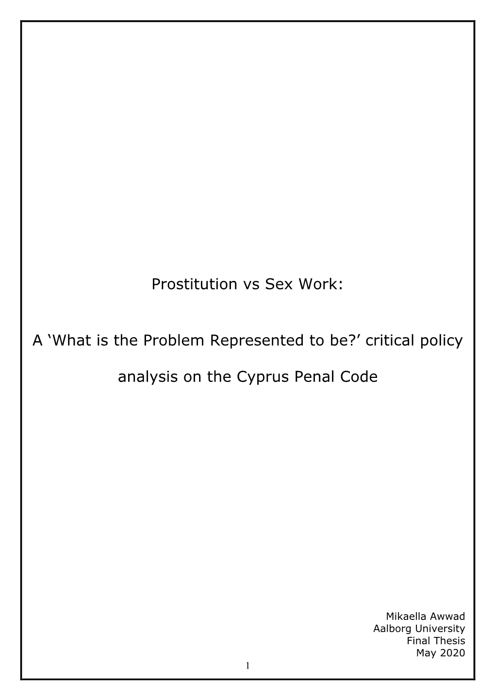 Prostitution Vs Sex Work: a 'What Is the Problem Represented to Be