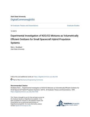 Experimental Investigation of N2O/O2 Mixtures As Volumetrically Efficient Oxidizers for Small Spacecraft Hybrid Propulsion Systems