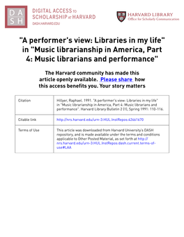 "A Performer's View: Libraries in My Life" in "Music Librarianship in America, Part 4: Music Librarians and Performance"