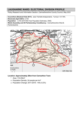 LAUGHARNE WARD: ELECTORAL DIVISION PROFILE Policy Research and Information Section, Carmarthenshire County Council, May 2021