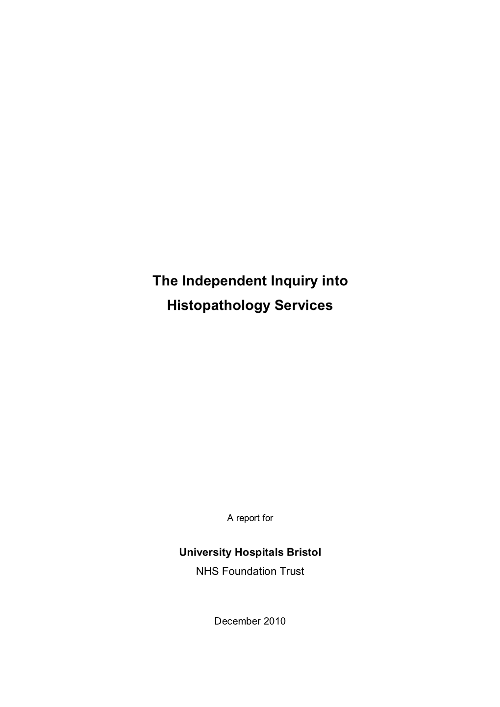The Independent Inquiry Into Histopathology Services