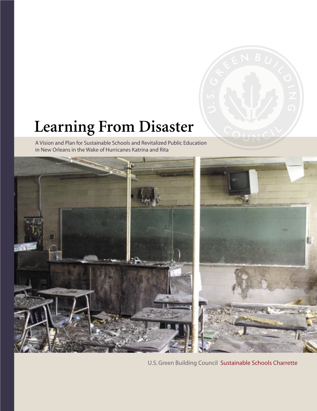 Learning from Disaster: a Vision and Plan for Sustainable Schools And