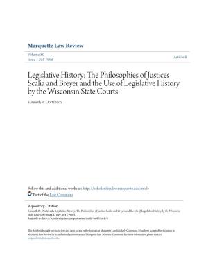 Legislative History: the Philosophies of Justices Scalia and Breyer and the Use of Legislative History by the Wisconsin State Courts, 80 Marq