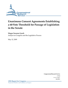 Unanimous Consent Agreements Establishing a 60-Vote Threshold for Passage of Legislation in the Senate