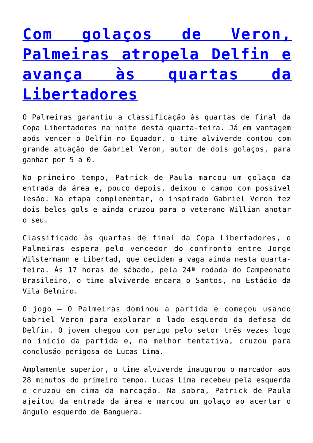 Com Golaços De Veron, Palmeiras Atropela Delfin E Avança Às Quartas Da Libertadores