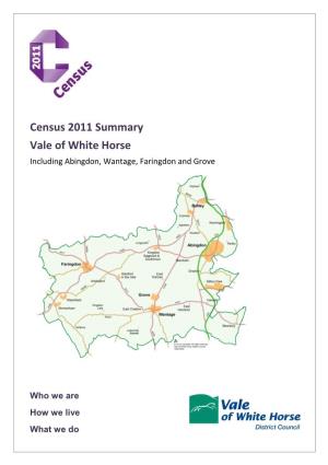 Census 2011 Summary Vale of White Horse Including Abingdon, Wantage, Faringdon and Grove