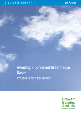 Avoiding Fluorinated Greenhouse Gases Prospects for Phasing Out