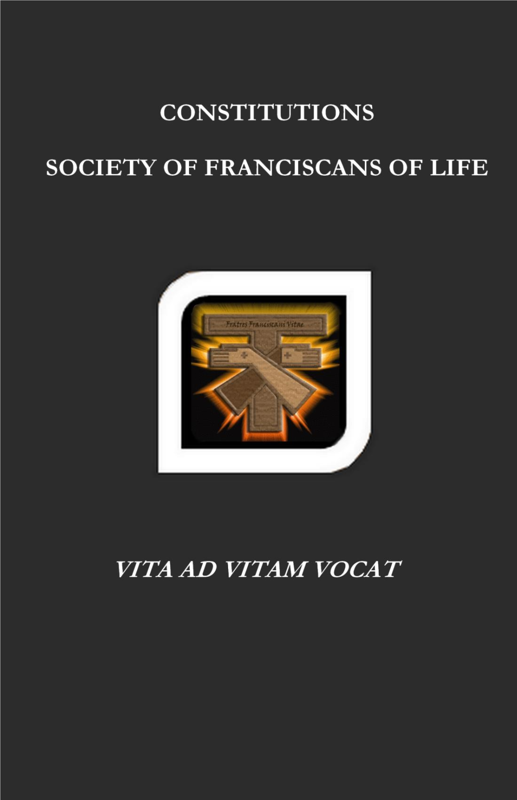 Constitutions of the Franciscans of Life, Living in Obedience, Without Property and in Chastity