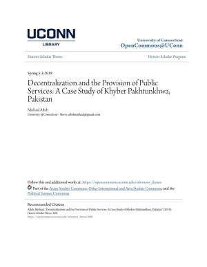 A Case Study of Khyber Pakhtunkhwa, Pakistan Mishaal Afteb University of Connecticut - Storrs, Aftebmishaal@Gmail.Com