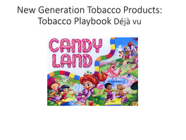 How to Create a New Generation Tobacco Products Education Board