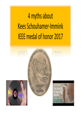 4 Myths About Kees Schouhamer-Immink IEEE Medal Of