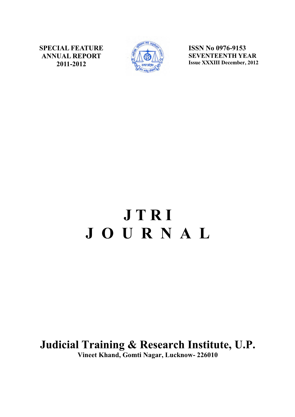 JTRI Journal, Which Inter Alia Contains Its Annual Report of the Year 2011-2012