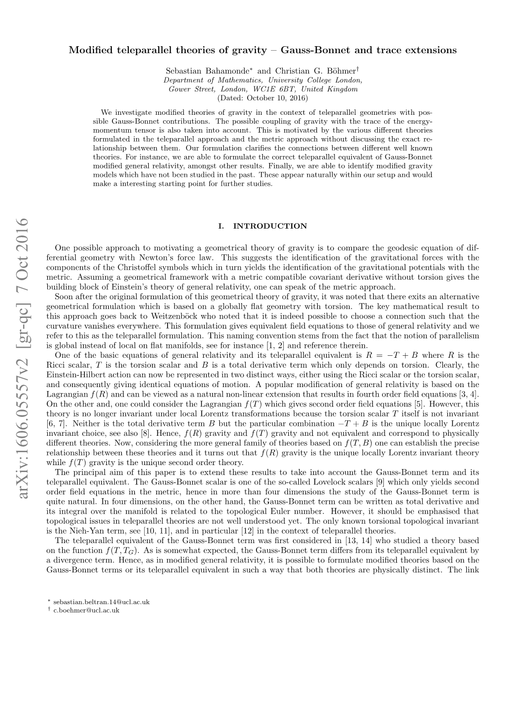 Modified Teleparallel Theories of Gravity--Gauss-Bonnet and Trace