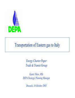 Transportation of Eastern Gas to Italy