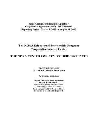 The NOAA Educational Partnership Program Cooperative Science Center the NOAA CENTER for ATMOSPHERIC SCIENCES