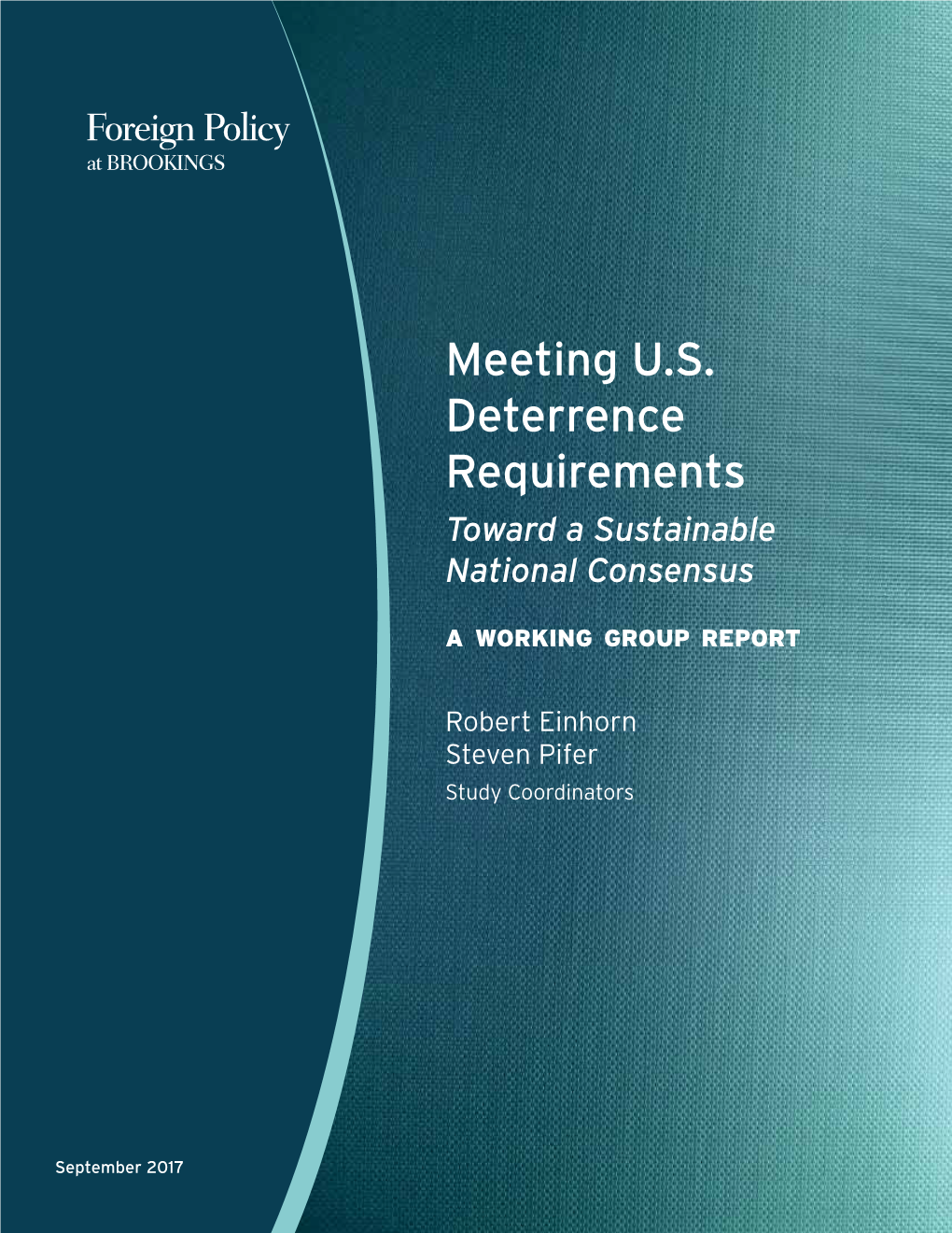 Meeting US Deterrence Requirements: Toward a Sustainable National Consensus