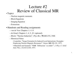 Lecture #2 Review of Classical MR