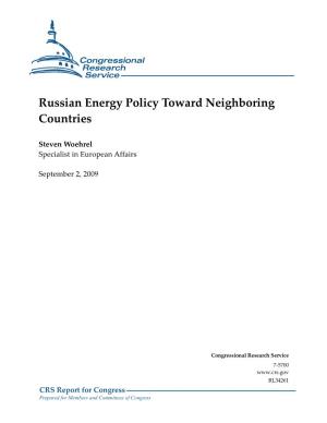 Russian Energy Policy Toward Neighboring Countries